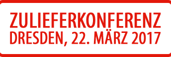 Zulieferkonferenz 22. März 2017:  Programm-Einladung veröffentlicht